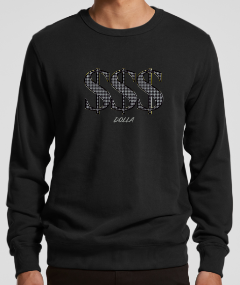 $$$ Dolla Sweatshirt