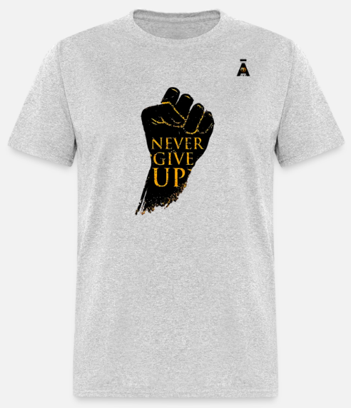 Short Sleeve Never Give Up T-Shirt