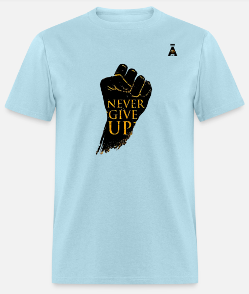 Short Sleeve Never Give Up T-Shirt