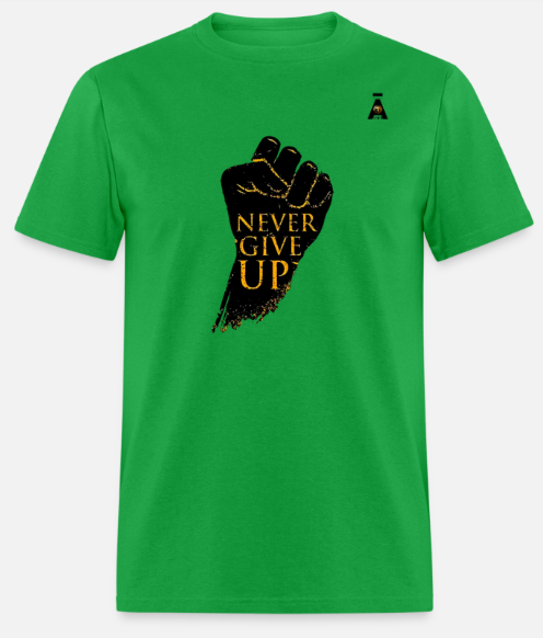 Short Sleeve Never Give Up T-Shirt